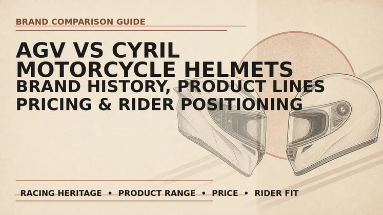 AGV vs CYRIL Motorcycle Helmets: Brand History, Product Lines, Pricing, and Rider Positioning